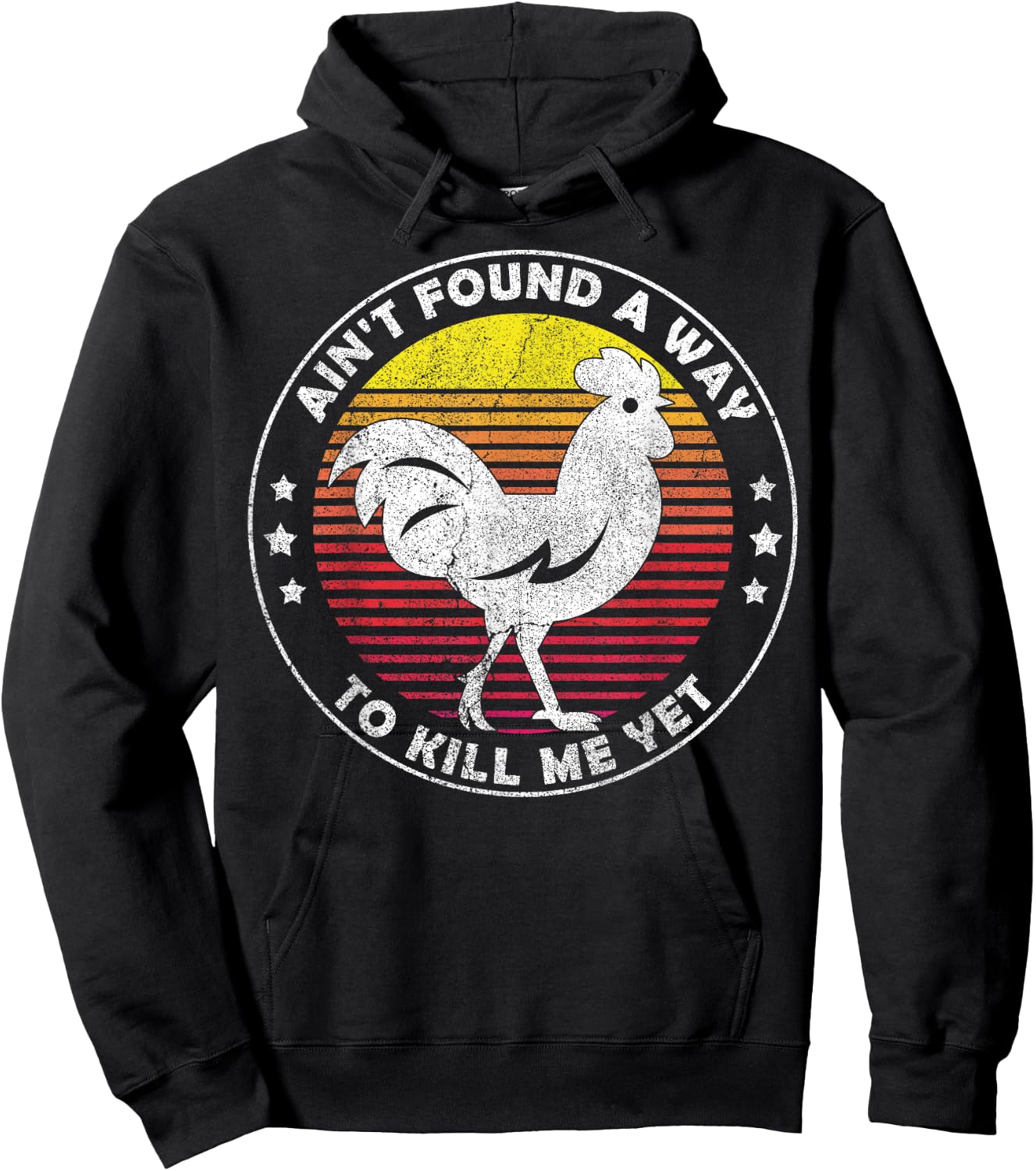 Ain't Found a Way to Kill me Yet Vintage Rooster Hoodie - Hoodie | Black