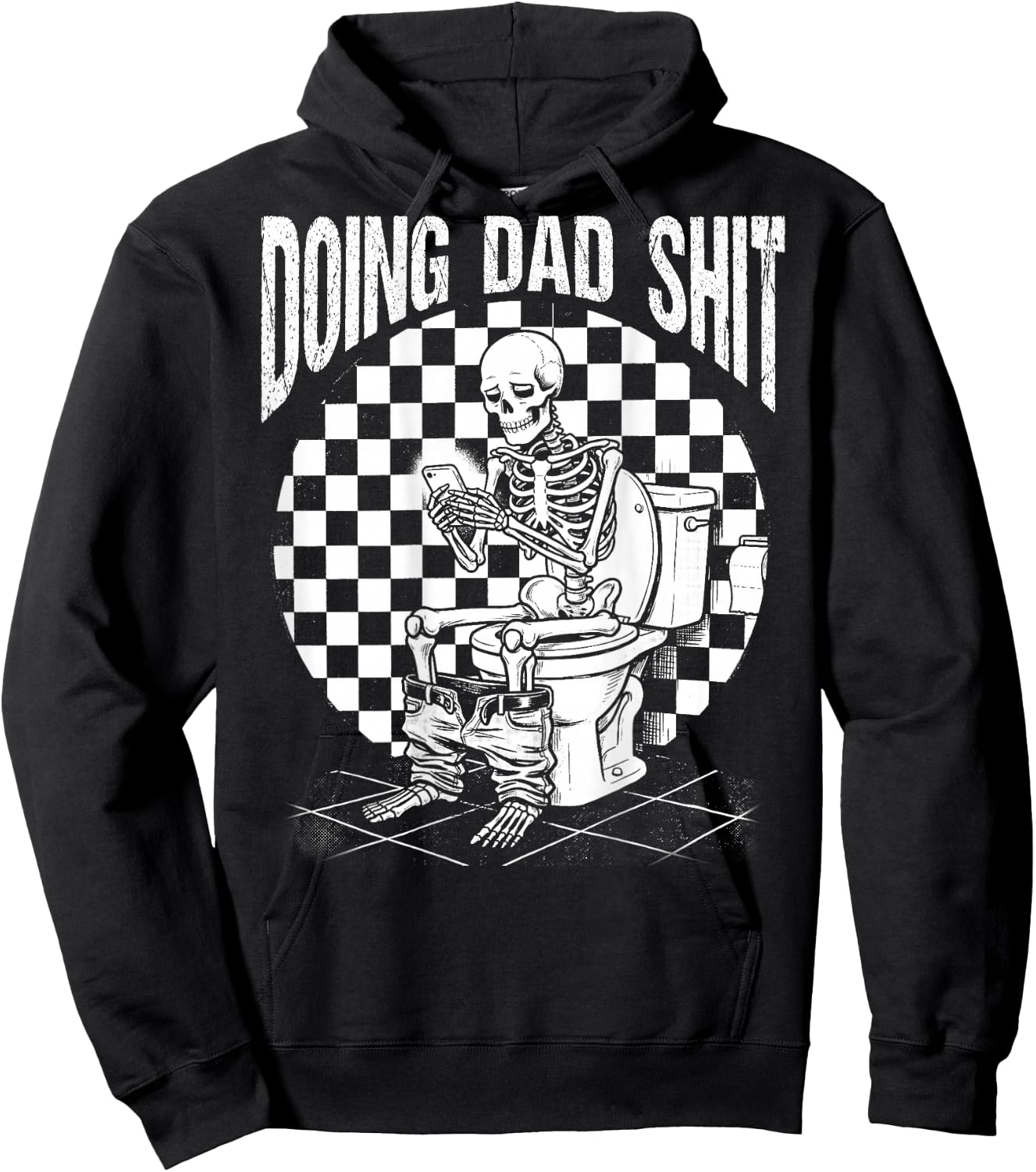 (ON Back) Doing Dad Shit Funny Skeleton Toilet Hoodie - Hoodie | Black