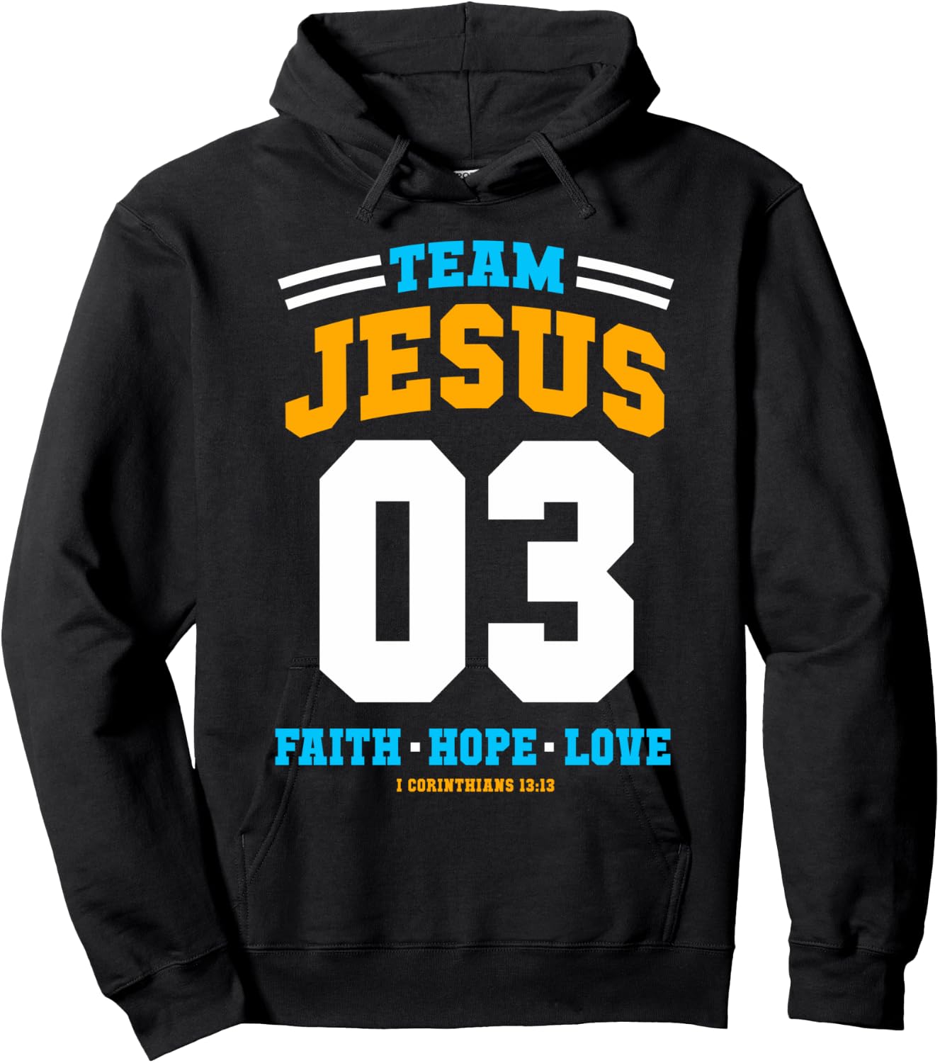 Christian gift Team Jesus 03 Faith Hope Love Christmas gift Hoodie - Hoodie | Black