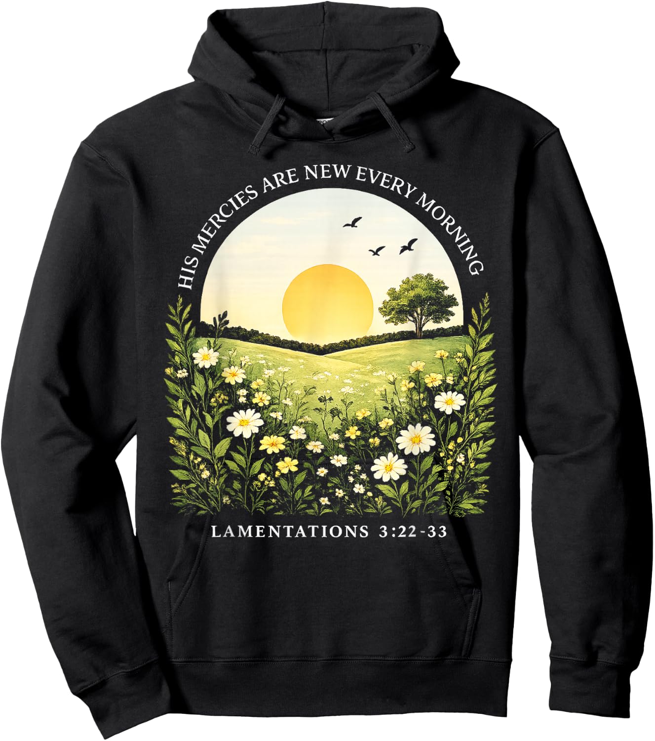 His Mercies are New Every Morning Lamentations 3:22-23 Hoodie - Hoodie | Black