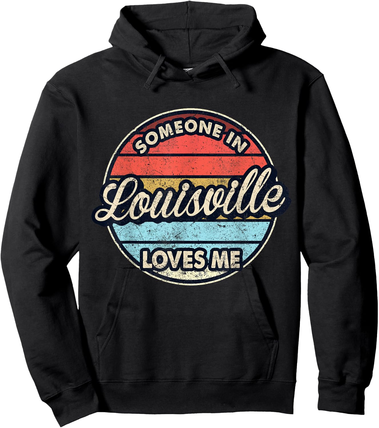 Someone In Louisville Loves Me City US USA Hoodie - Hoodie | Black