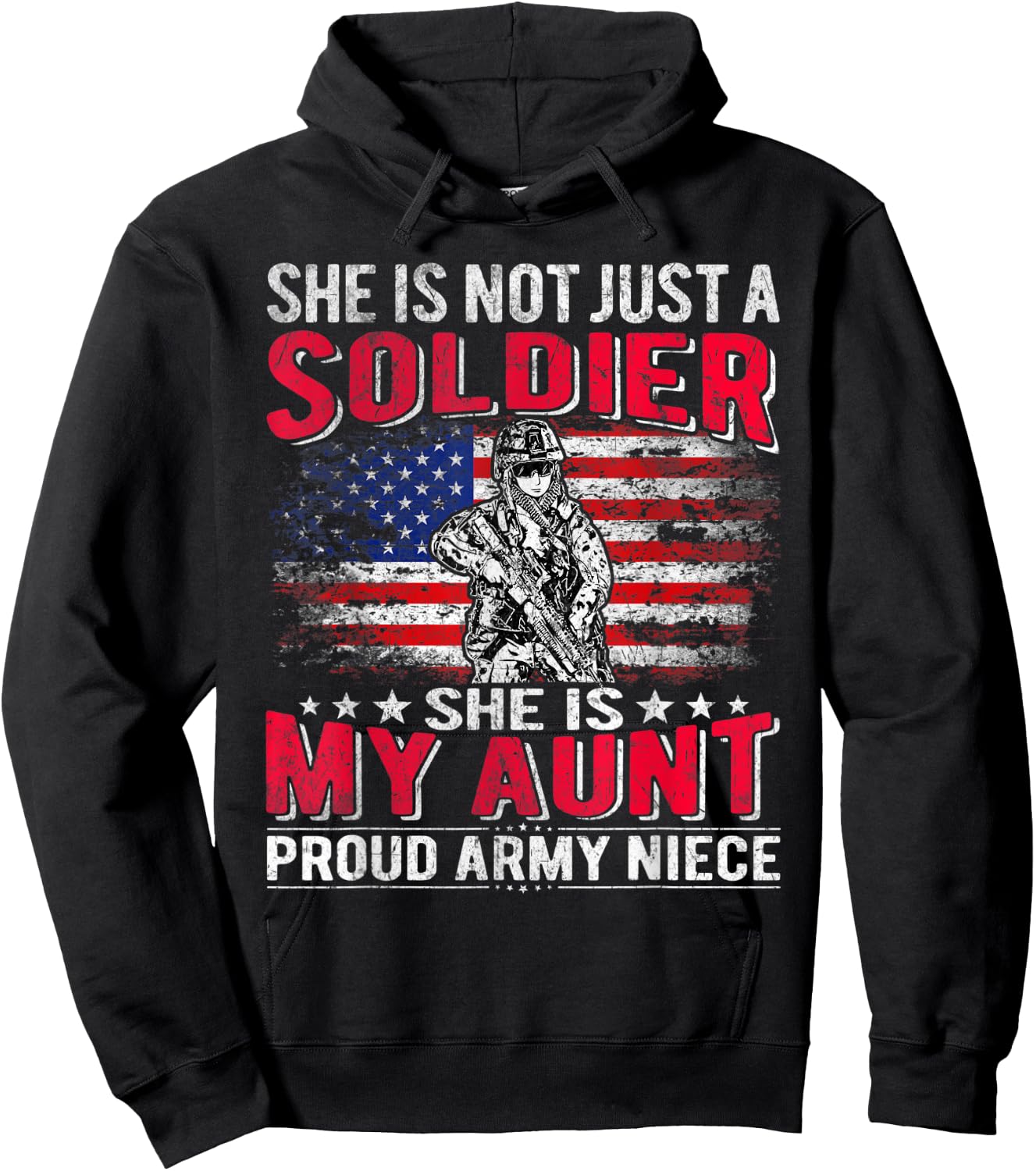 She Is Not Just A Solider She Is My Aunt - Proud Army Niece Hoodie - Hoodie | Black
