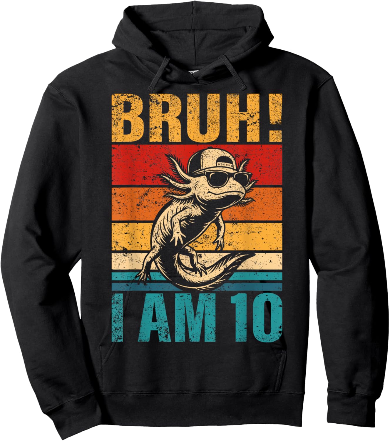 10 Year Old Birthday Axolotl Bruh It's My 10th Birthday Hoodie - Hoodie | Black