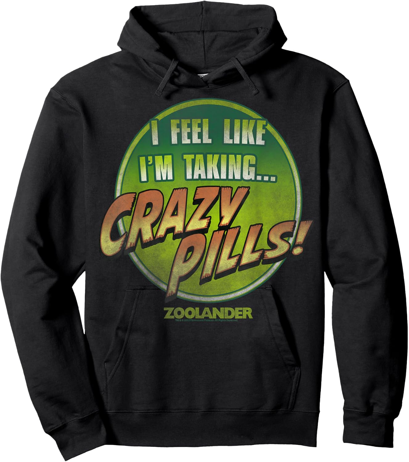Zoolander I Feel Like I'm Taking Crazy Pills Quote Hoodie - Hoodie | Black