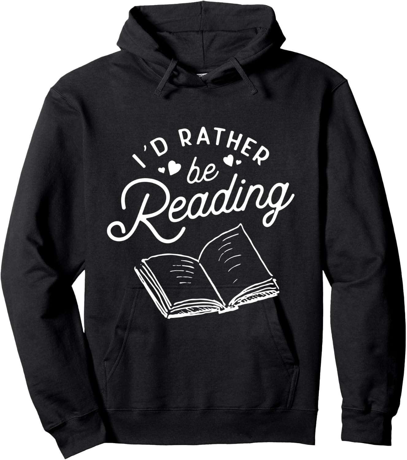 I'd Rather be Reading Book Lover Gift Readers Hoodie - Hoodie | Black