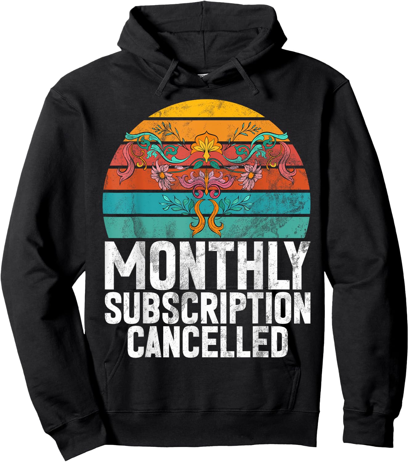 Monthly Subscription Cancelled Uterus Retro Hysterectomy Hoodie - Hoodie | Black