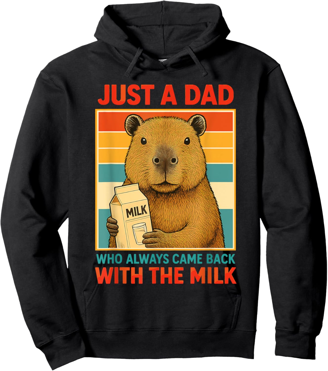 Just a Dad Who Always Came Back With the Milk Fathers Day Hoodie - Hoodie | Black