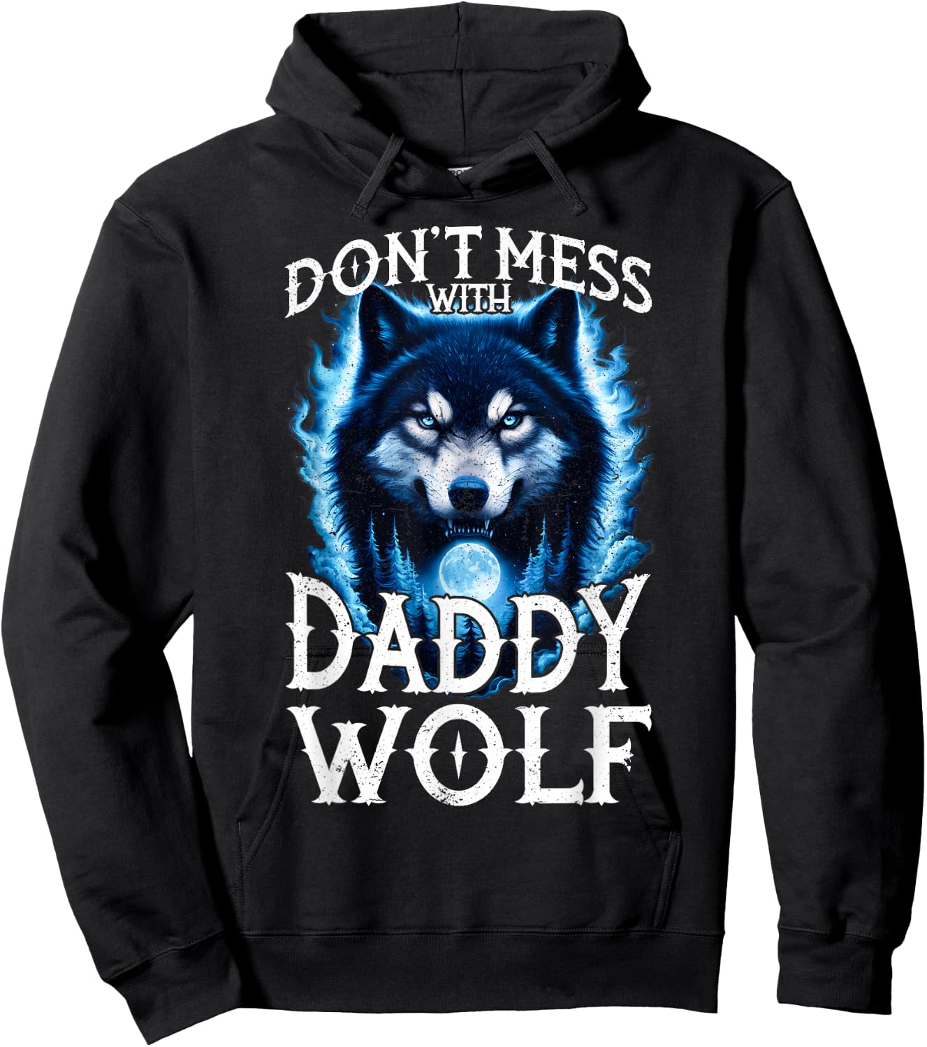 Don't Mess with Daddy Wolf Men Dad Wolf Lovers Father Hoodie - Hoodie | Black