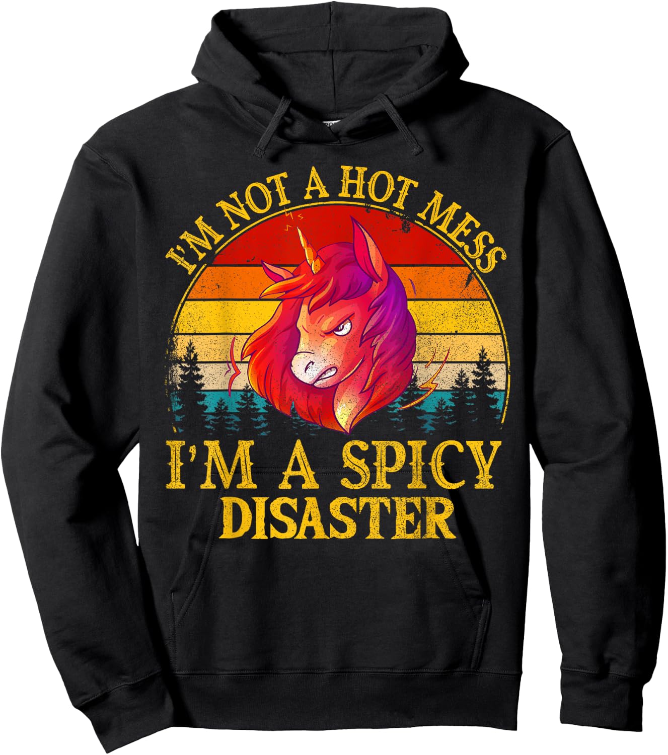 I'm Not A Hot Mess I'm A Spicy Disaster Funny Hoodie - Hoodie | Black
