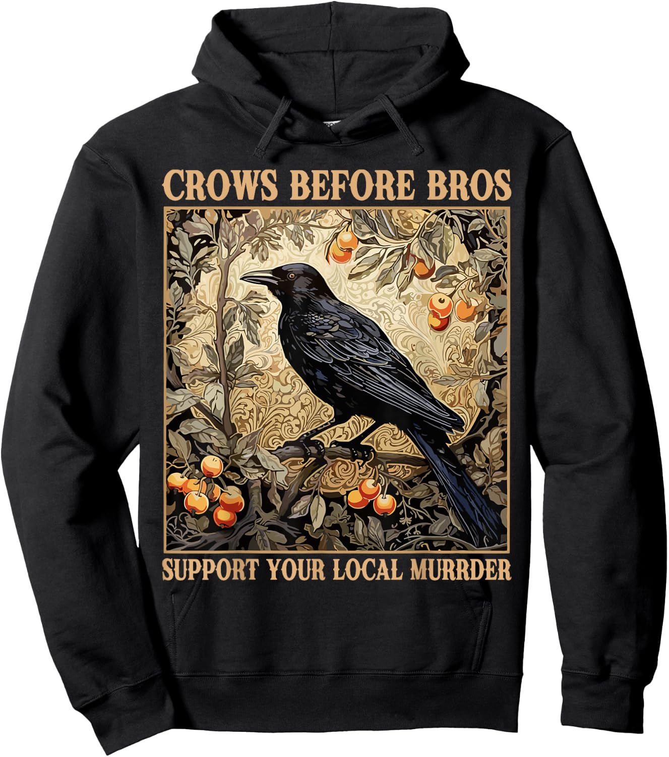 Crows Before Bros Support Your Local Murder Funny Halloween Hoodie - Hoodie | Black
