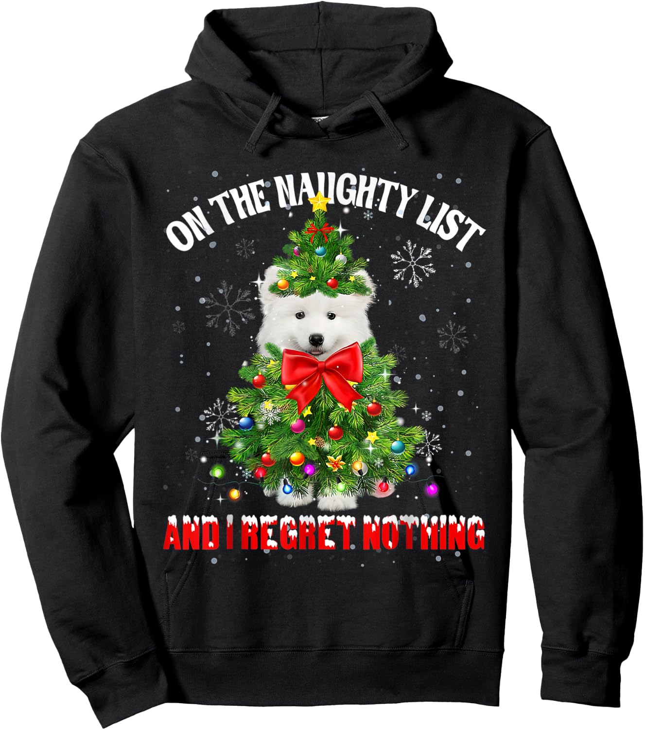 On The Naughty List And I Regret Nothing Samoyed Xmas Hoodie - Hoodie | Black