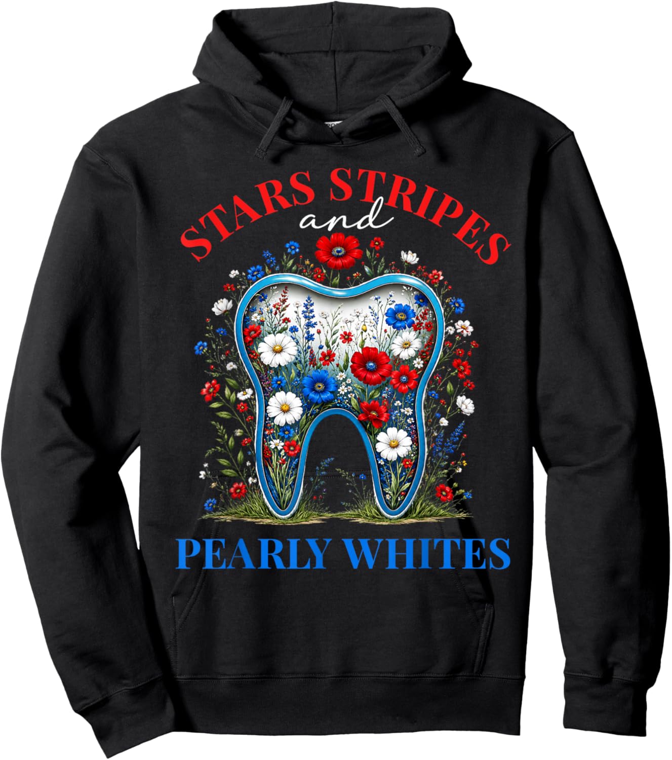 Stars Stripes and Pearly Whites Patriotic Dental 4th of July Hoodie - Hoodie | Black