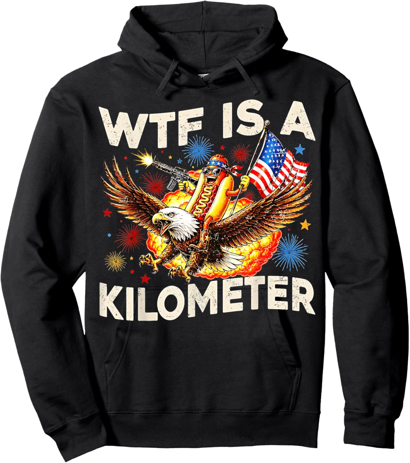 WTF is A Kilometer Funny Hot Dog Riding Eagle 4th of July Hoodie - Hoodie | Black