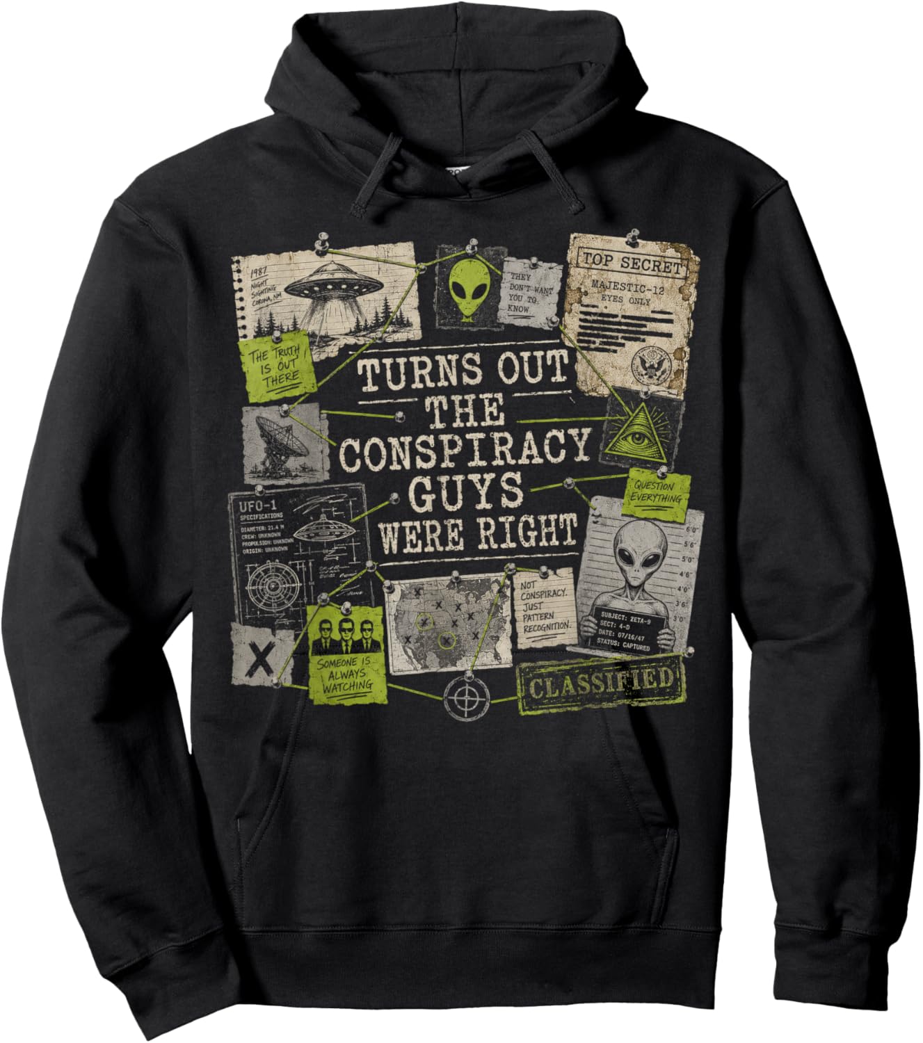 Turns Out The Conspiracy Guys were Right UFO Art Hoodie - Hoodie | Black