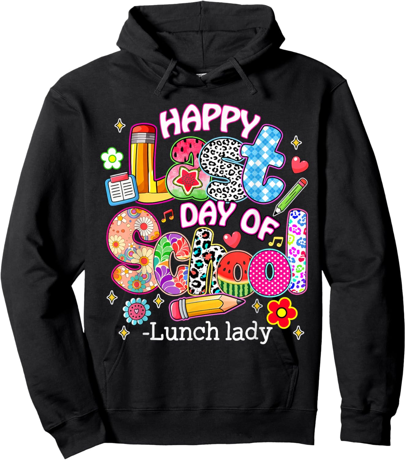 Happy Last Day of School Lunch Lady Colorful Design Hoodie - Hoodie | Black