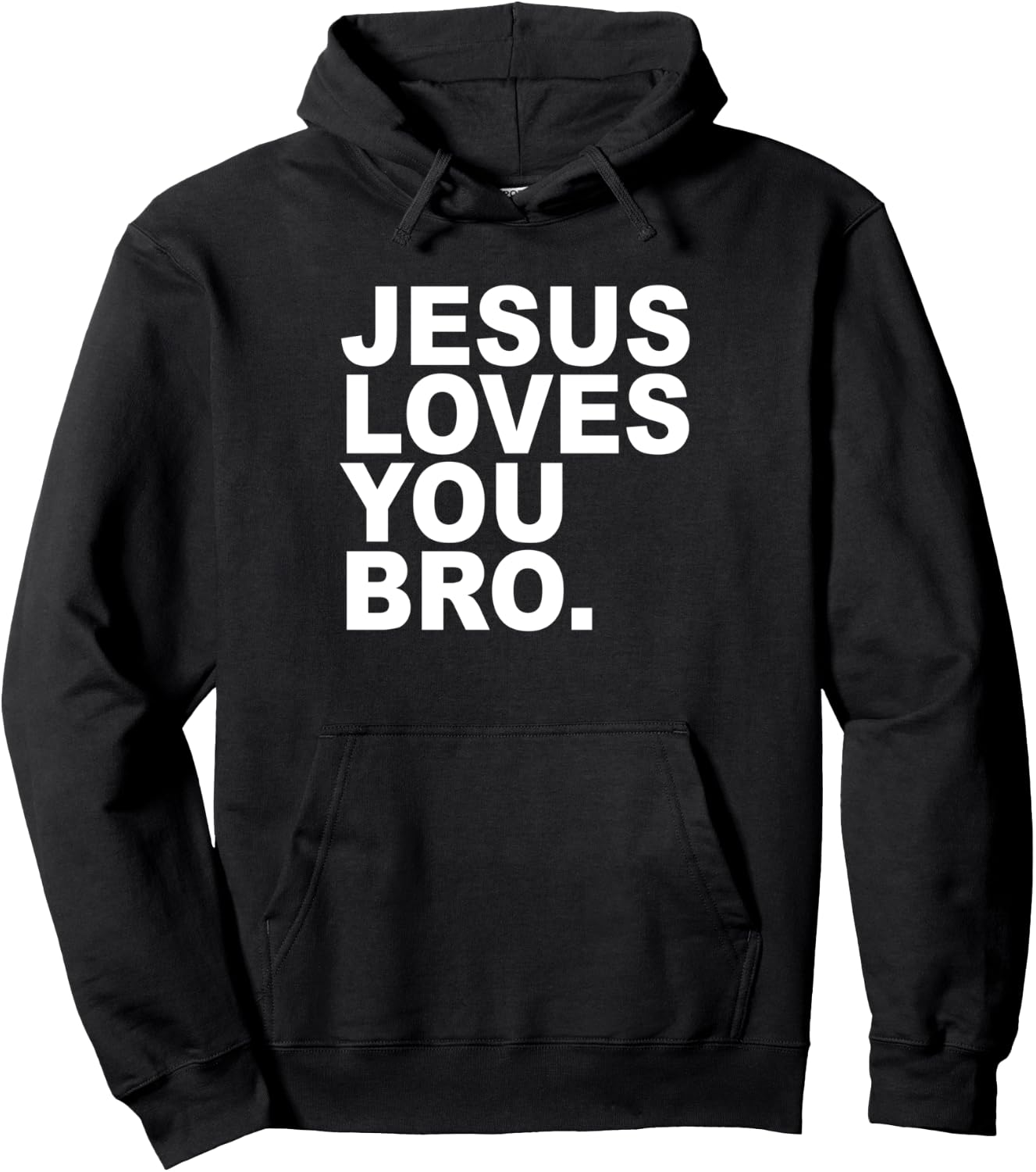 Jesus Loves You Bro - Christian Faith Hoodie - Hoodie | Black