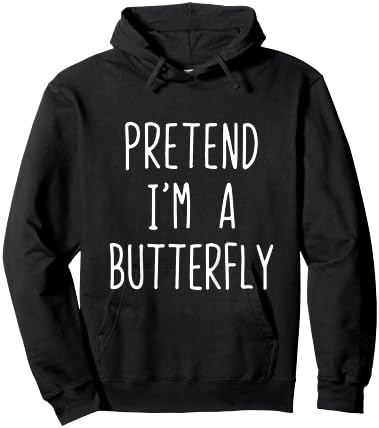 Pretend I'm A Butterfly Costume Halloween Lazy Butter-Fly Hoodie - Hoodie | Black