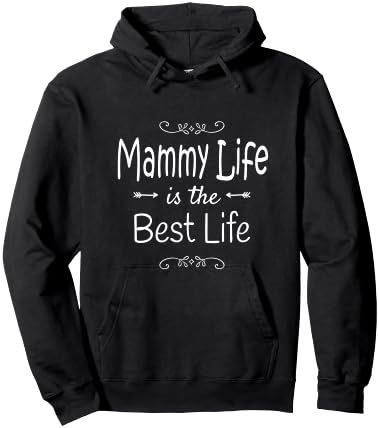 Mammy Life Is The Best Life Print for Mammy Grandma Gifts Hoodie - Hoodie | Black