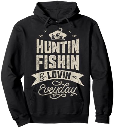 Huntin Fishin and Lovin Everyday T shirt Hunting Fishing Hoodie - Hoodie | Black
