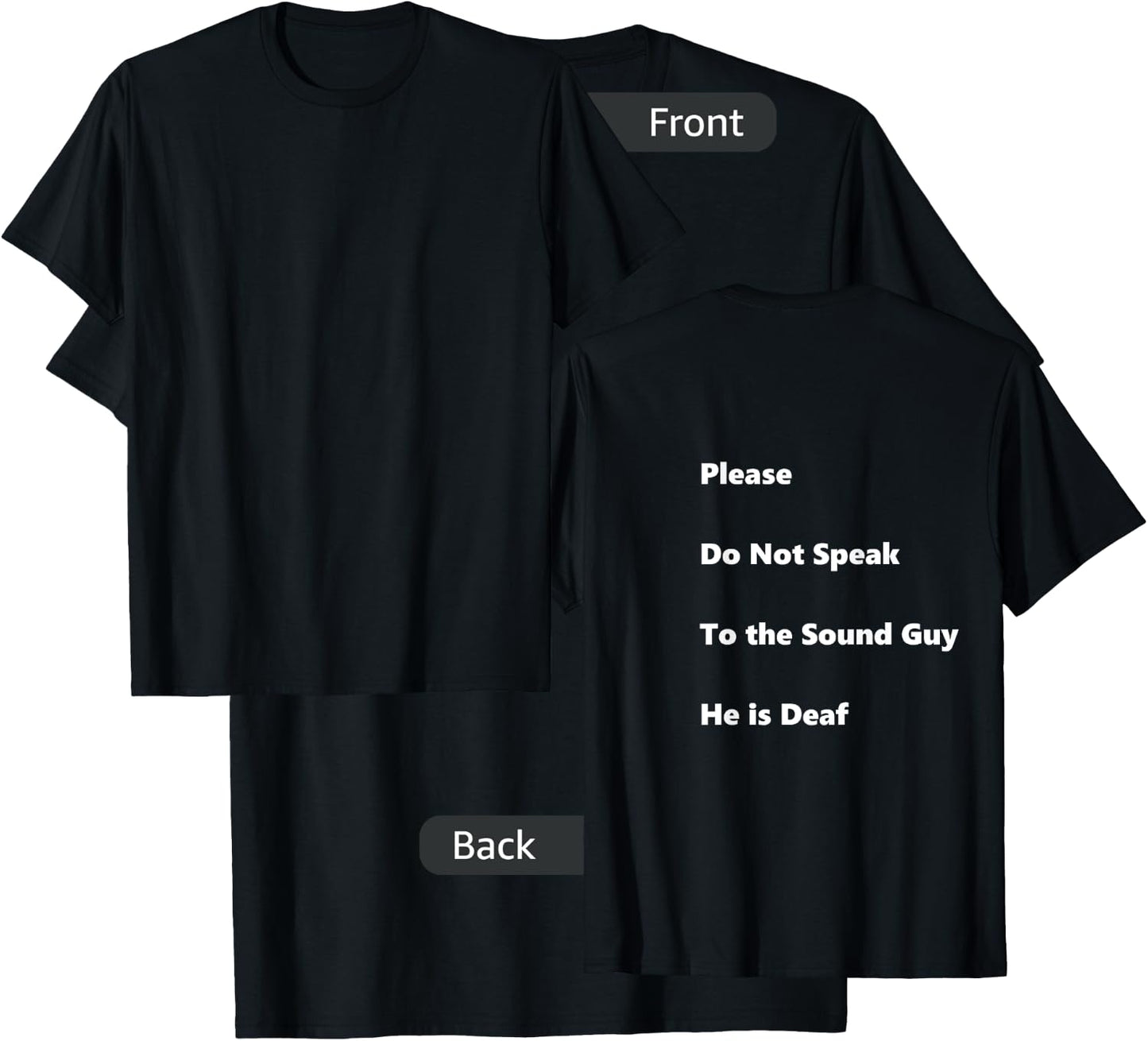 Please Do Not Speak To The Sound Guy T-Shirt - T-Shirt | Black
