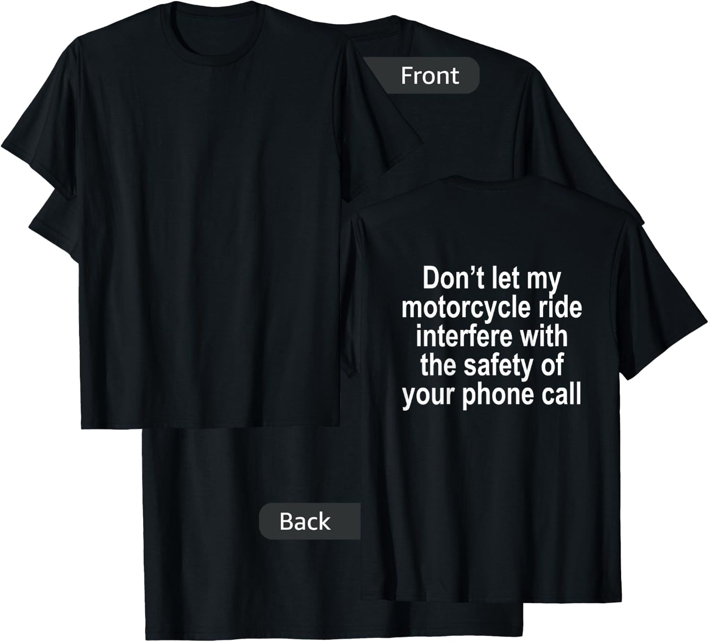 Don't let my Motorcycle Ride Interfere Funny T Shirt T-Shirt - T-Shirt | Black
