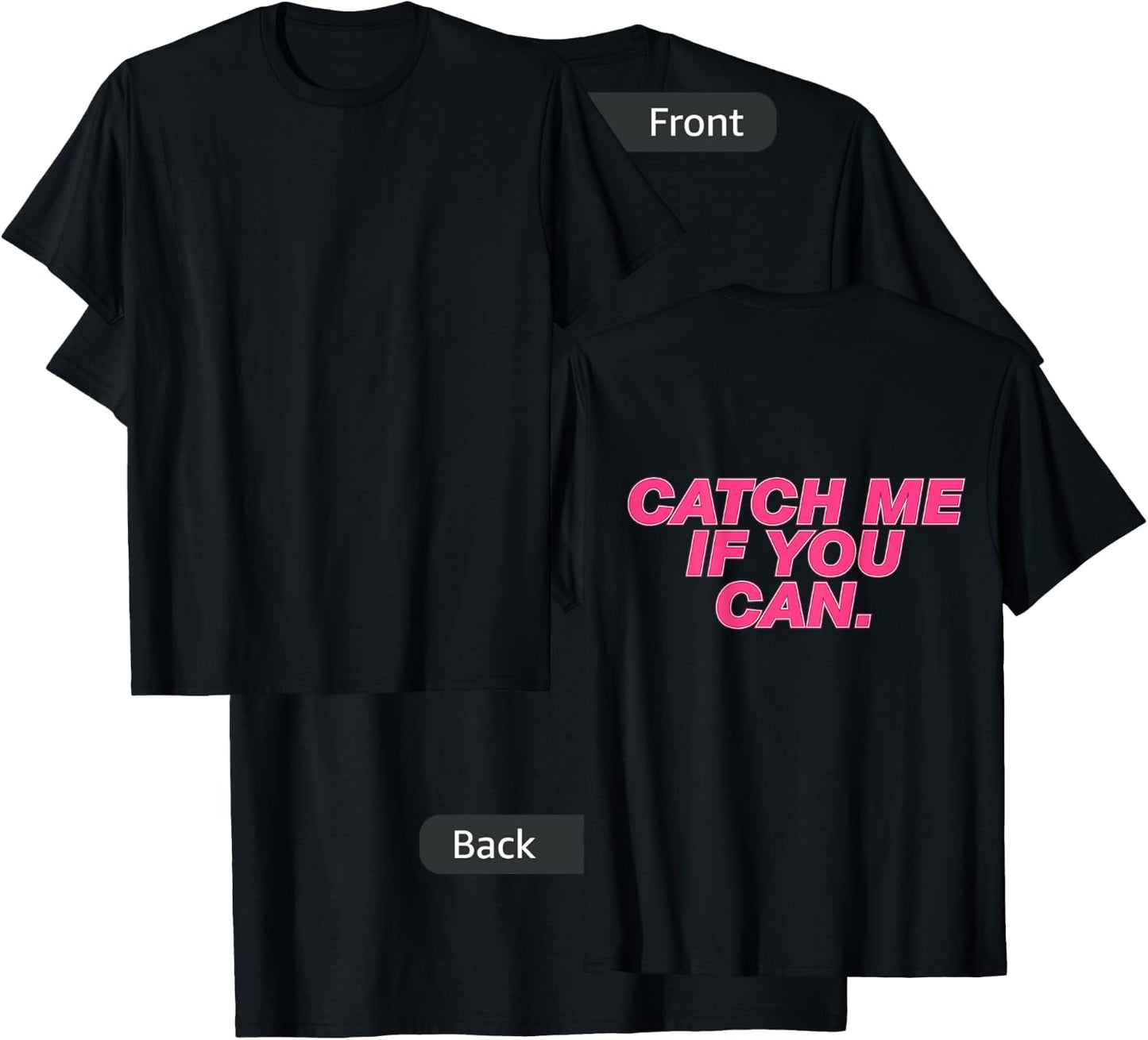 Funny Girls Running Shirt - Catch Me If You Can T-Shirt - T-Shirt | Black