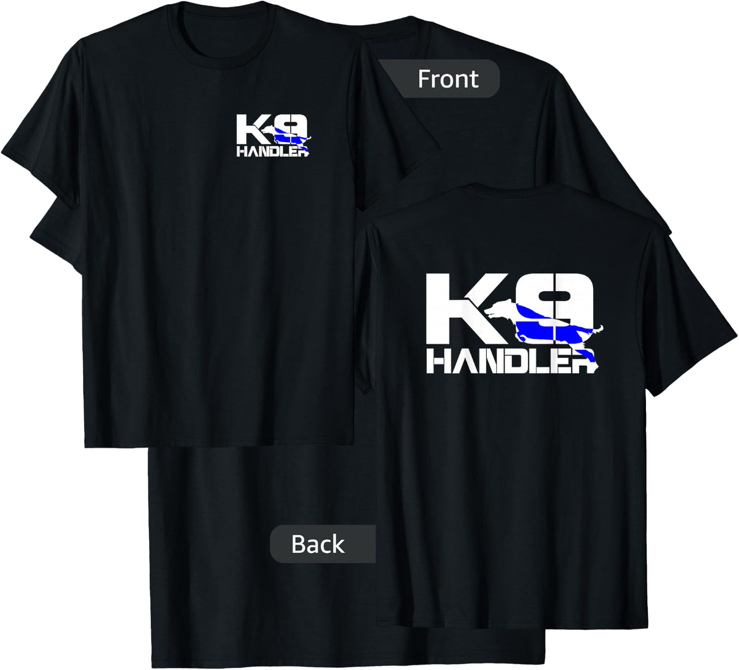 K-9 Handler Police LEO Off Duty Cops Law Enforcement T-Shirt - T-Shirt | Black