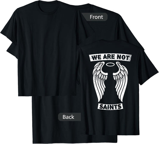 AA NA We Are Not Saints Biker Sober Gift | Art on Back T-Shirt - T-Shirt | Black