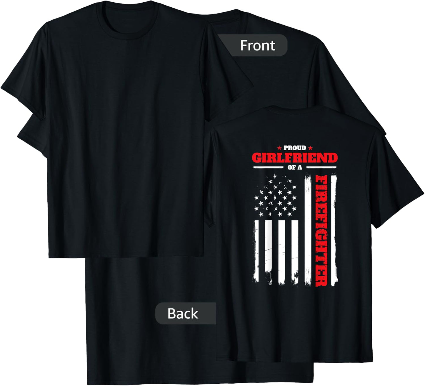 Firefighter Family Proud Girlfriend BACK PRINT T Shirt T-Shirt - T-Shirt | Black