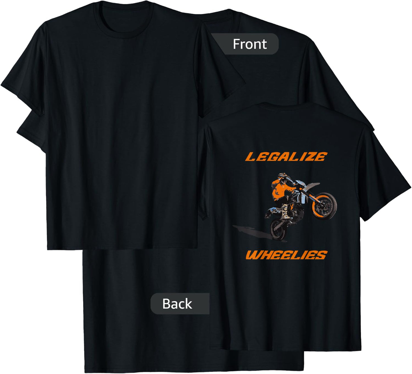 Legalize Wheelies Extreme for Motorcycle Supermoto Biker T-Shirt - T-Shirt | Black