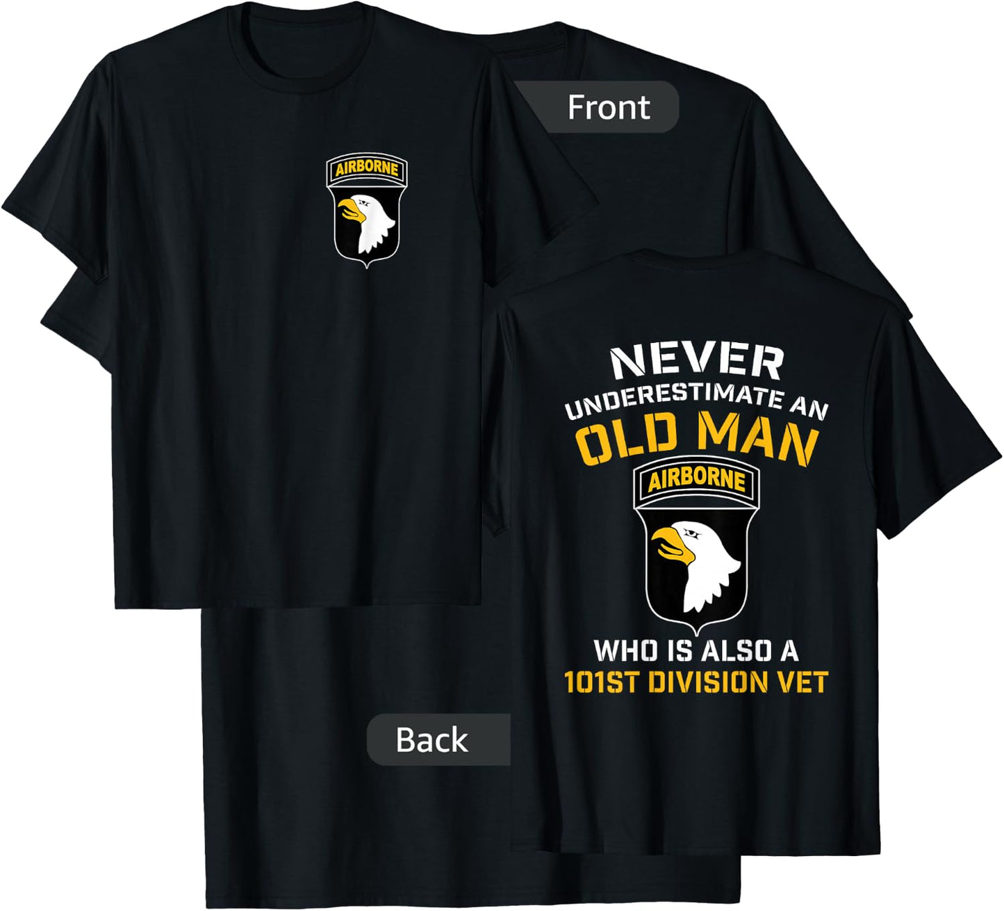 101st Airborne Never Underestimate An Old Man Who Is A Vet T-Shirt - T-Shirt | Black
