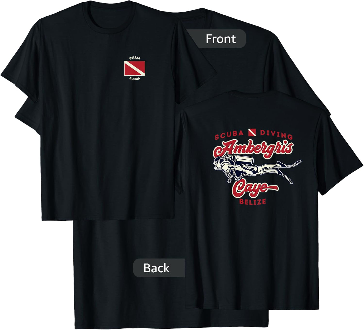Ambergris Caye Belize Scuba Diver Shirt 2-sided T-Shirt - T-Shirt | Black