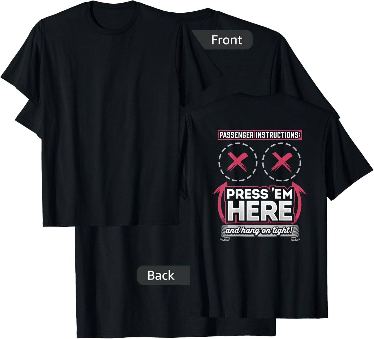 Passenger Instructions Press them Here Biker Shirt T-Shirt - T-Shirt | Black