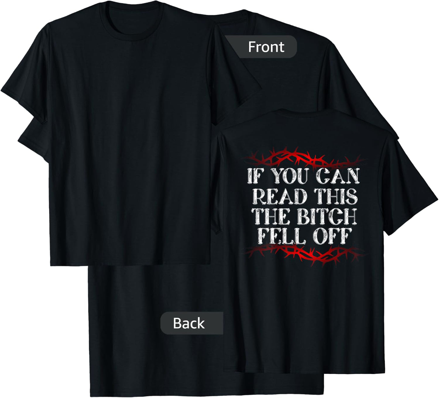 If You Can Read This The Bitch Fell Off T-Shirt - T-Shirt | Black