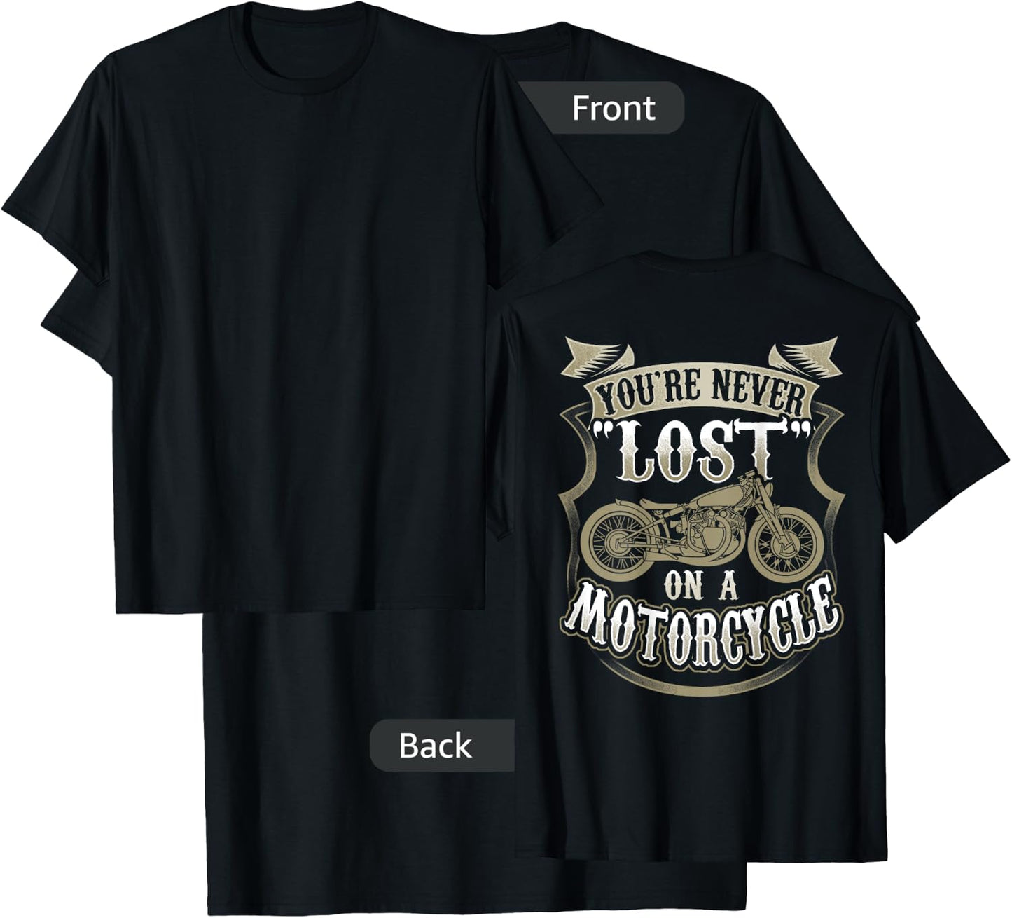 You're Never Lost On A Motorcycle Back Side Printed T-Shirt - T-Shirt | Black