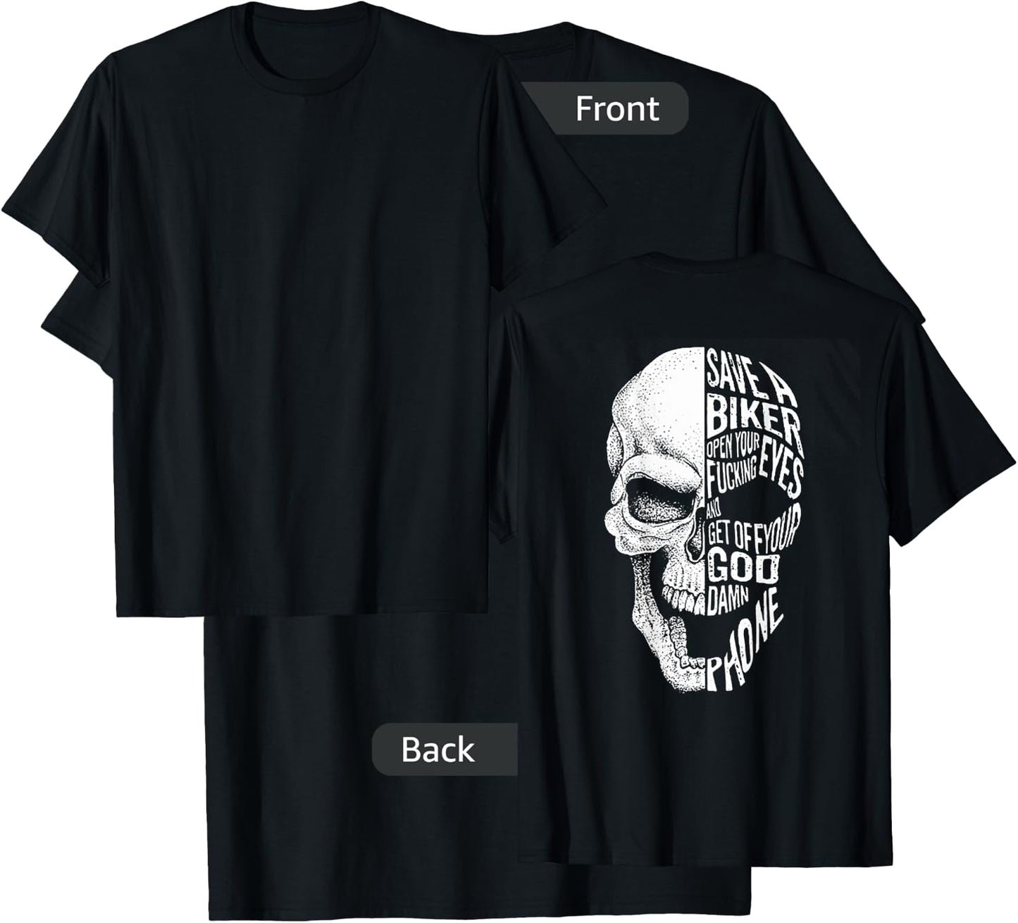 Save A Biker Open Your Fucking Eyes And Get Off (On Back) T-Shirt - T-Shirt | Black