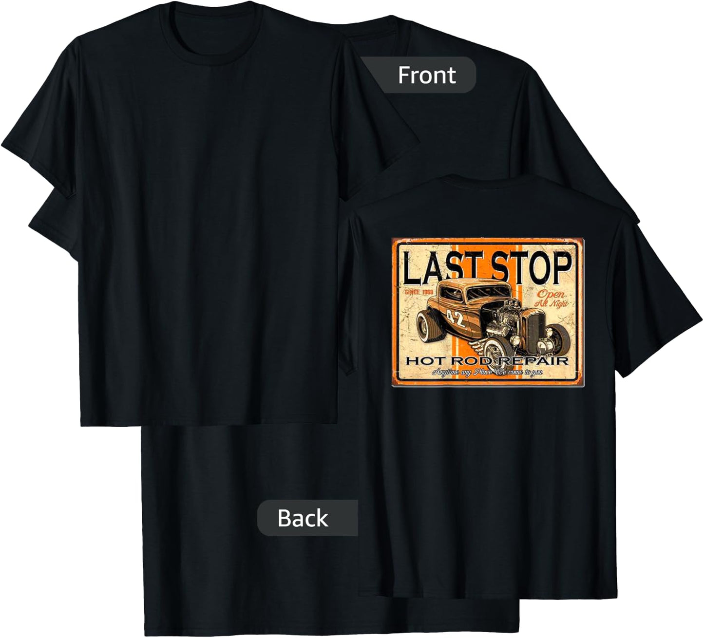Last Stop Hot Rod Repair. Design on the Back T-Shirt - T-Shirt | Black