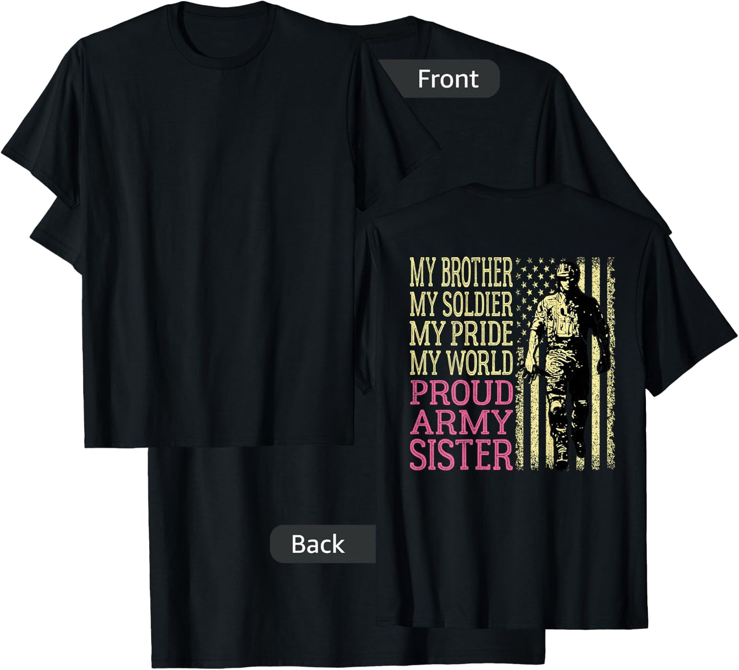My Brother Is My Soldier Hero Proud Army Sister Military Sis T-Shirt - T-Shirt | Black