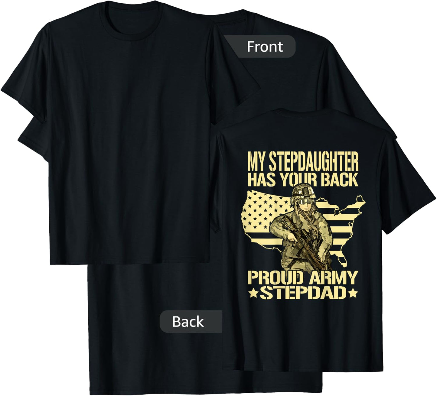 My Stepdaughter Has Your Back - Proud Army Stepdad Dad Gift T-Shirt - T-Shirt | Black