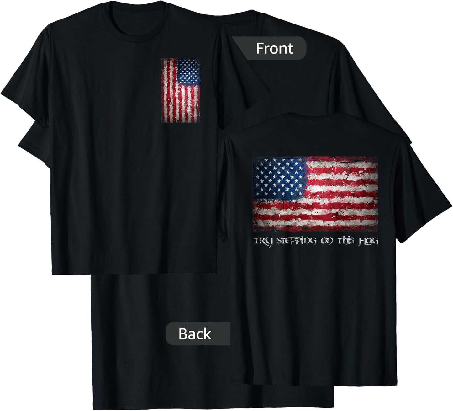 Try Stepping On this Flag Novelty American Flag Shirt T-Shirt - T-Shirt | Black
