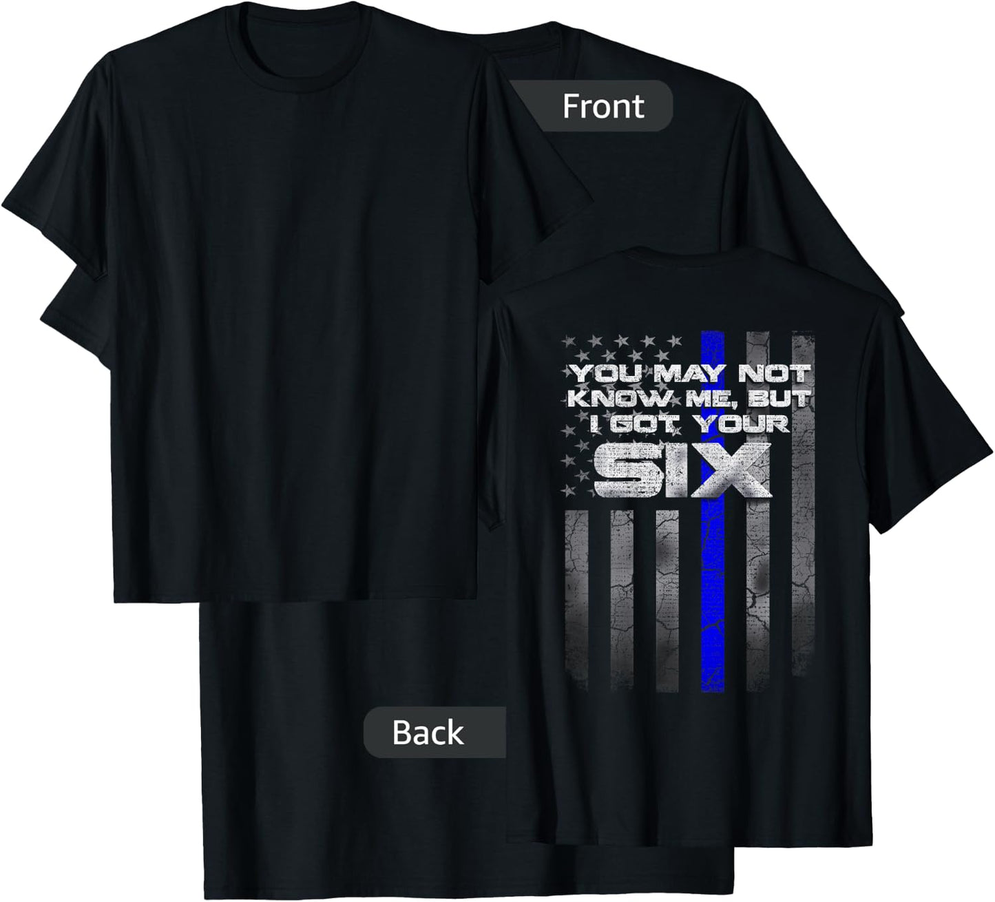 I Got Your Six - Thin Blue Lines USA Flag Police T-Shirt - T-Shirt | Black