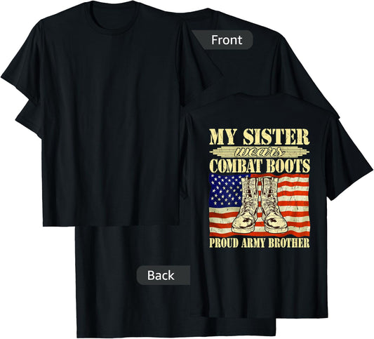 My Sister Wears Combat Boots Military Proud Army Brother T-Shirt - T-Shirt | Black
