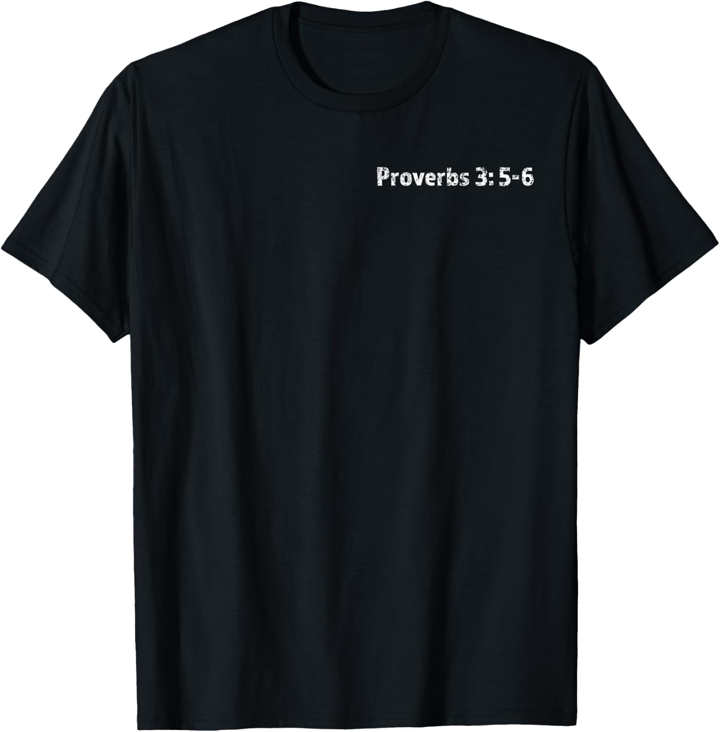 Proverbs 3:5-6 Trust T-Shirt - T-Shirt | Black