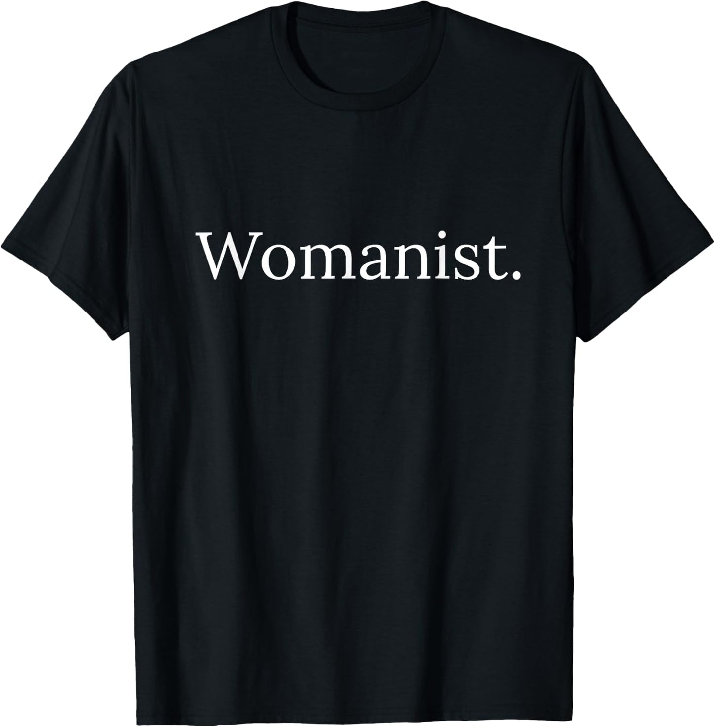 Womanist Shirt T-Shirt - T-Shirt | Black