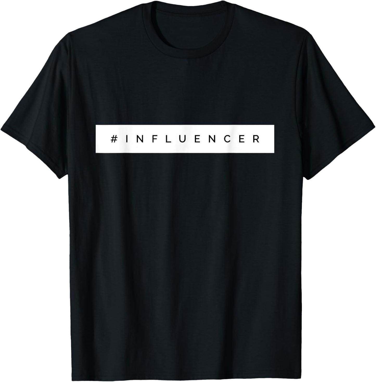 #Influencer T-Shirt - T-Shirt | Black