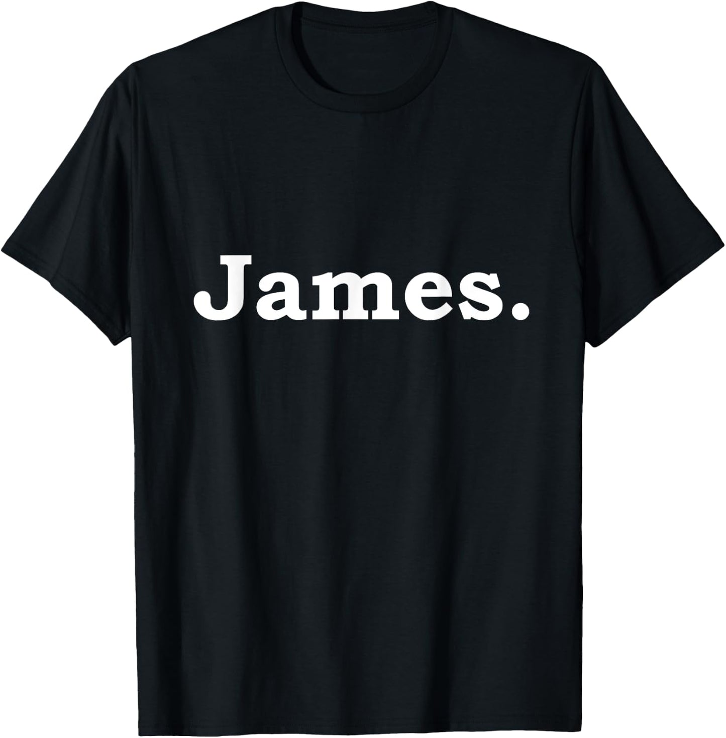 James Name Funny Gift T-Shirt - T-Shirt | Black
