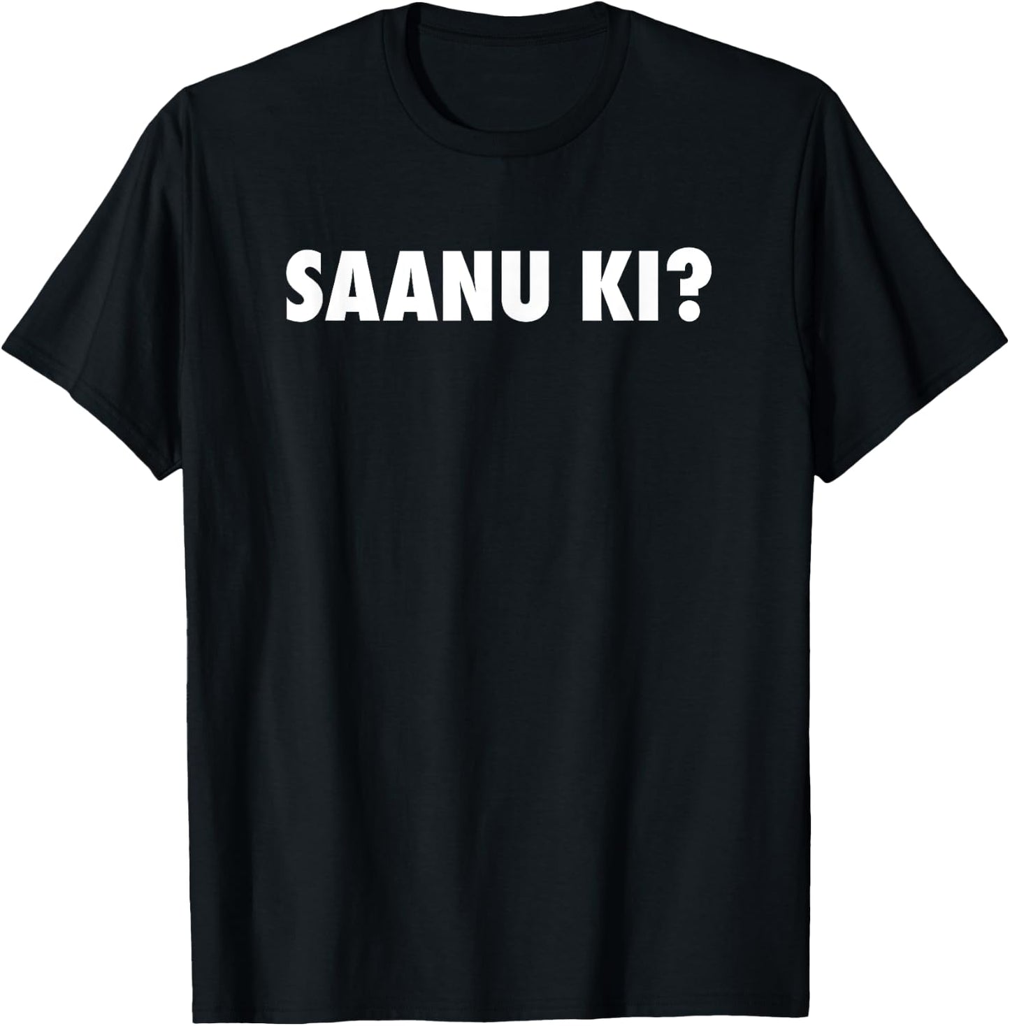 Desi Punjabi Funny Quote for Sikh Women Men T-Shirt - T-Shirt | Black