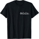 delulu. Trendy Funny Proud Being Delusional Statement T-Shirt - T-Shirt | Black