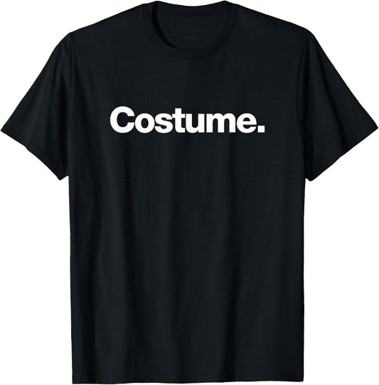 The Word Costume | A Design That says Costume T-Shirt - T-Shirt | Black