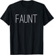 Fun Aunt Faunt shirt T-Shirt - T-Shirt | Black